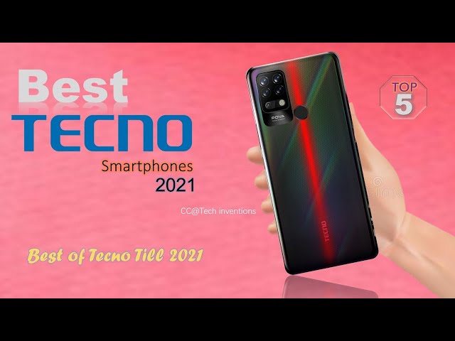 Five  Best Tecno Smartphones 2020-21 | Latest Tecno phones