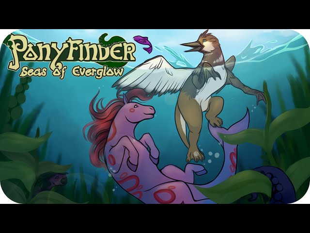 Ponyfinder: Seas of Everglow [Animation]