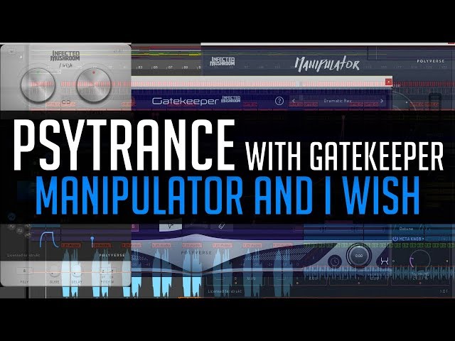 PsyTrance with Gatekeeper, I Wish and Manipulator (BjoKib - Someone There)