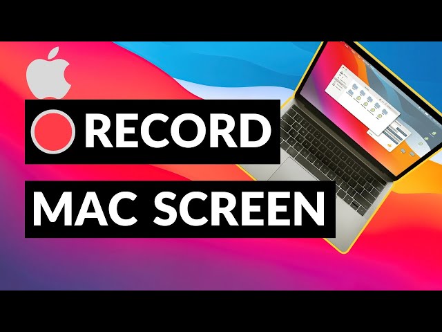 How To Screen Record On MacBook