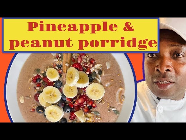 Pineapple on peanut-porridge with oats, ( ChefRicardoCooking ) New recipe!