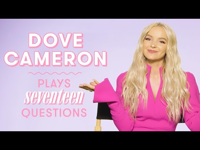 Dove Cameron Talks Descendants, Boyfriend Thomas Doherty, and More | 17 Questions