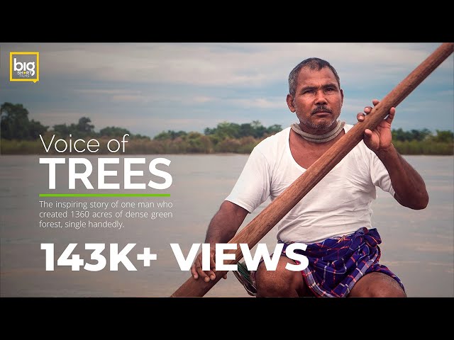 VOICE OF TREES - The story of a man who planted a forest | India