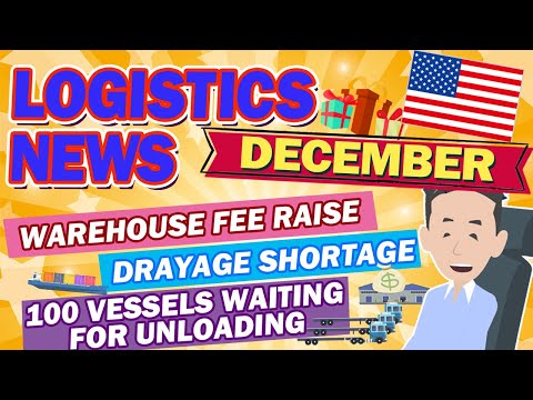 Logistics News in December 2021!! Supply Chain in North America. Logistics Distruptions Countine.