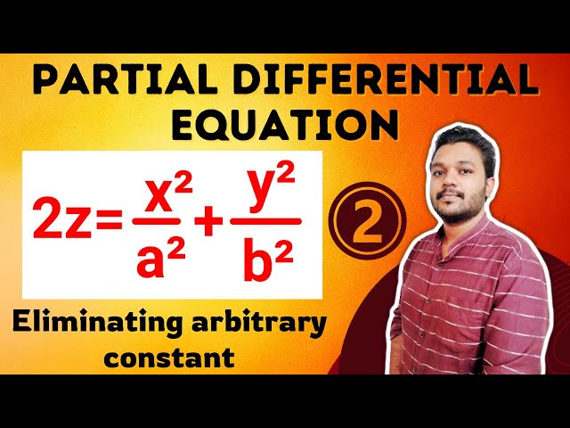 Partial Differential Equations | Eliminating arbitrary constant | Example Solved 2 | Mathspedia |