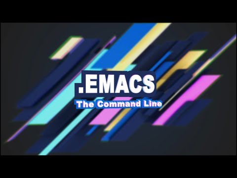 .Emacs #7 - The Command Line
