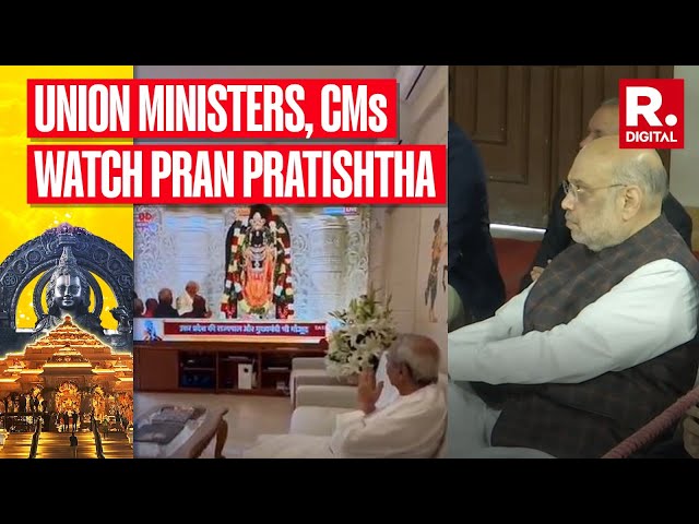 How Union ministers Amit Shah, Piyush Goyal and several CMs watched Ram Mandir Pran Pratishtha