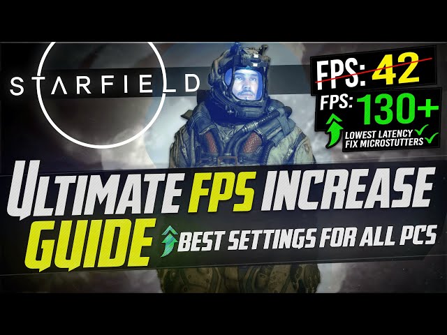 🔧 STARFIELD: Dramatically increase performance / FPS with any setup! *BEST SETTINGS* 📈✅