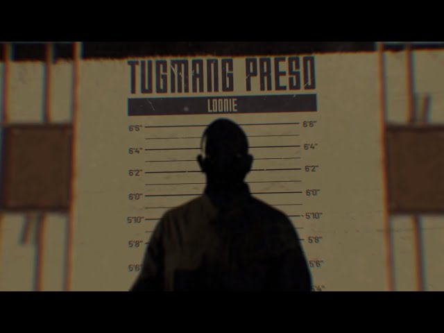 Loonie - TUGMANG PRESO (Official Lyric Video)