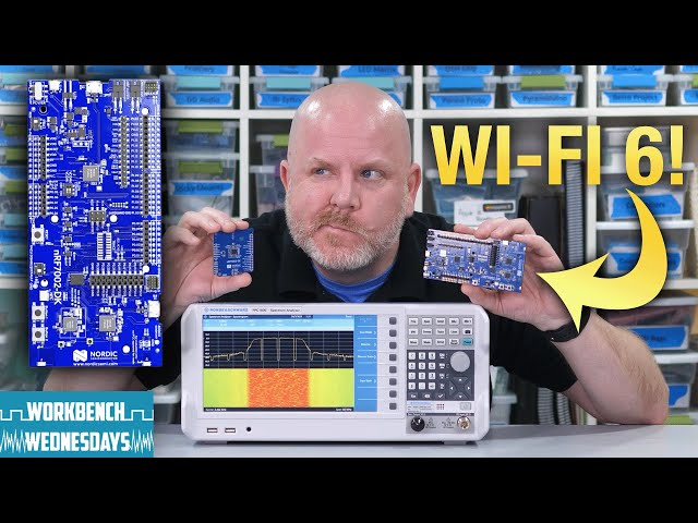 Hands-on with Nordic’s nRF7002 DK, EK, and EB Boards - Workbench Wednesdays