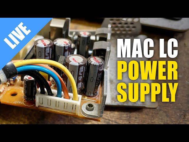 Recapping a Macintosh LC Power Supply [LIVE]