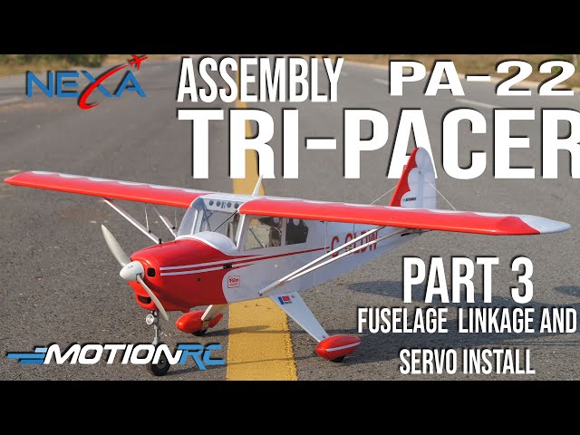 Nexa PA-22 Tri-Pacer Assembly | Part 3 | Fuselage Linkage And Servo Install | Motion RC