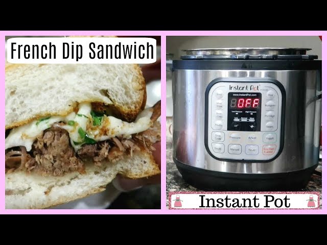 INSTANT POT - FRENCH DIP SANDWICH- Super Bowl Food The Big Game