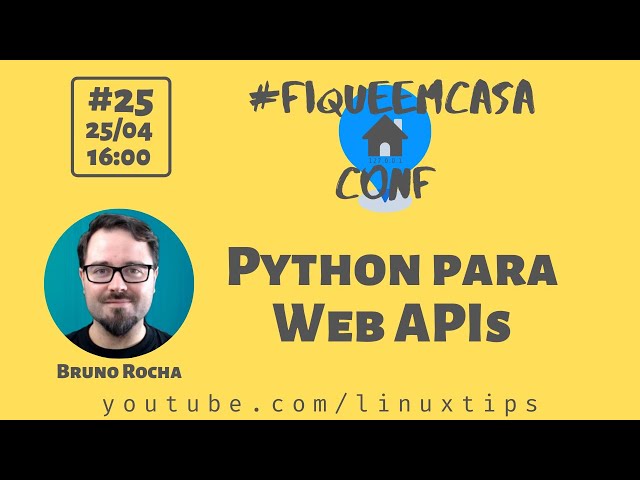 Bruno Rocha - Python para web APIs | #FiqueEmCasaConf