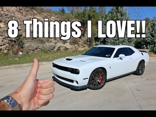8 Things I LOVE About My HELLCAT Challenger