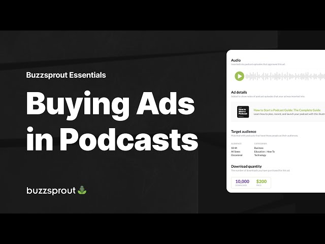 Buying Ads in Podcasts — Buzzsprout Essentials