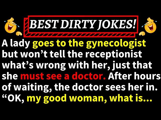 🤣DIRTY JOKES! - A Lady Goes to the Gynecologist but Won’t Tell the Receptionist What’s Wrong