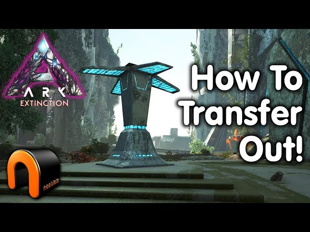 Ark EXTINCTION How To Transfer Out And Dinos In