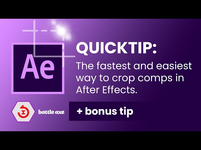 Quick Tip: Crop compositions in After Effects fast and easy