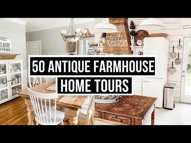 50 Antique Farmhouse Home Tours