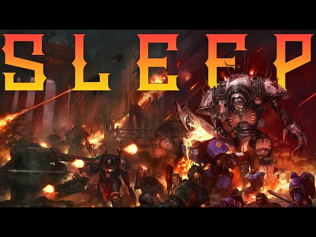 Lore To Sleep To ▶ Warhammer 40k: Chaos Knights