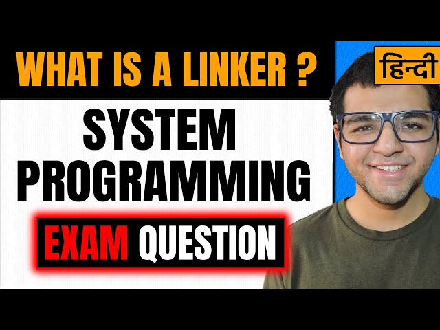 What is a Linker in System Programming