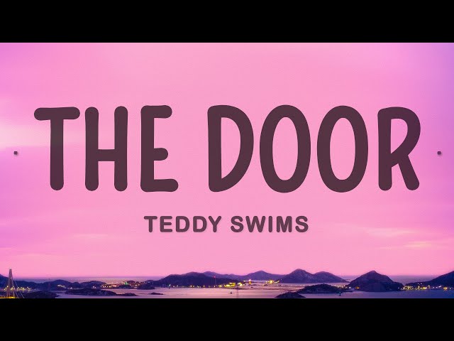 Teddy Swims - The Door