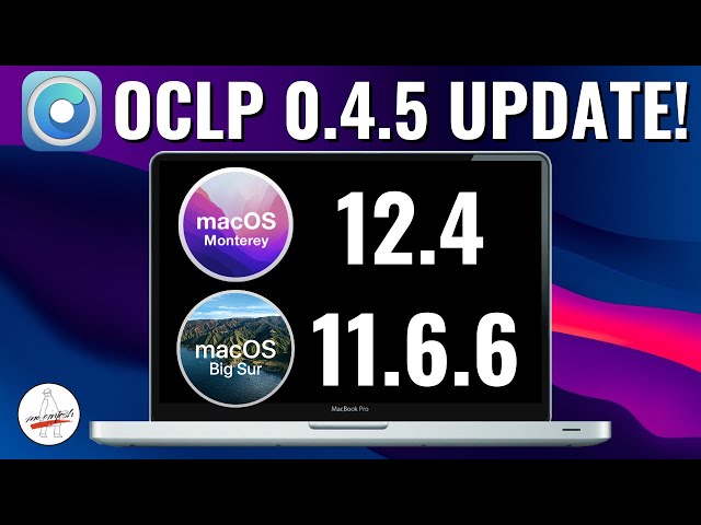 OpenCore Legacy Patcher 0.4.5 Update - Fixes 12.4 Bluetooth issues on 2008-2011 Macs + More!