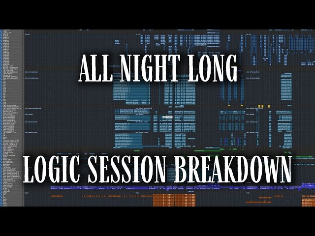 LOGIC SESSION BREAKDOWN: "All Night Long (feat. Take 6)"