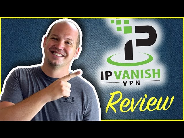 IPVanish is a good VPN, except for THIS one thing...