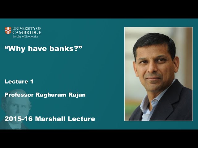 2015-16 Marshall Lecture Day 1 - Professor Raghuram Rajan