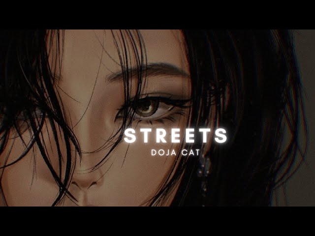 Streets - Doja Cat (Slowed & Reverbed)