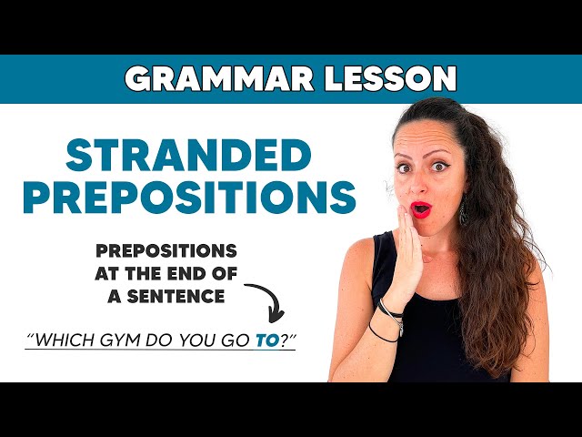 How to use Prepositions at the End of a Sentence | Stranded prepositions