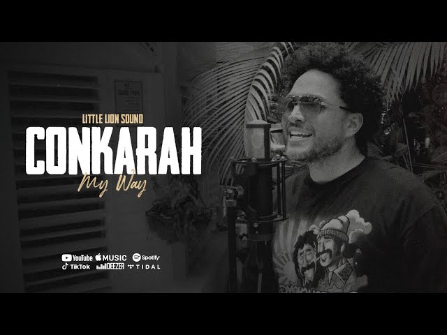 Conkarah & Little Lion Sound - My Way (Official Audio)