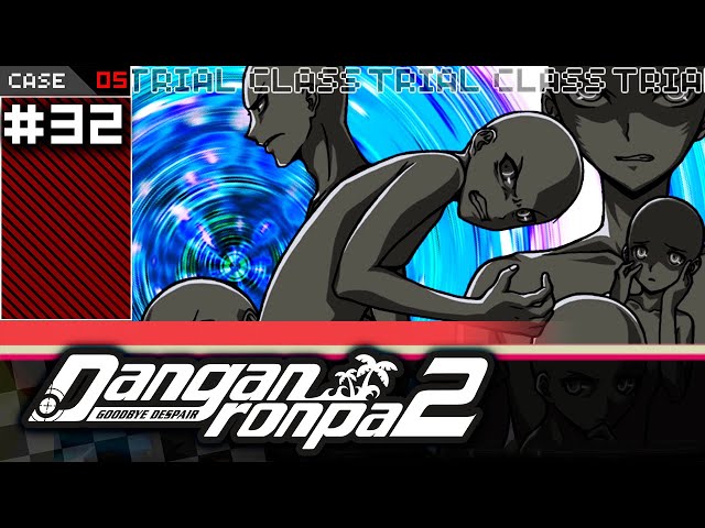 I REFUSE TO VOTE FOR YOU!! | Danganronpa 2: Goodbye Despair | Lets Play - Part 32