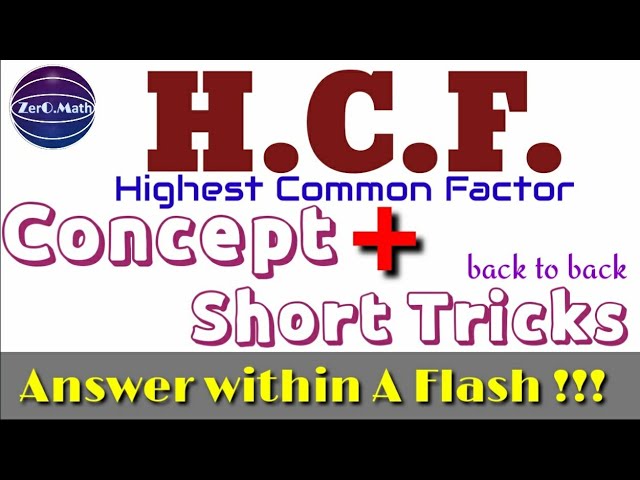 HCF and LCM short trick | HCF Shortcut | greatest common factor explained | Zero Math