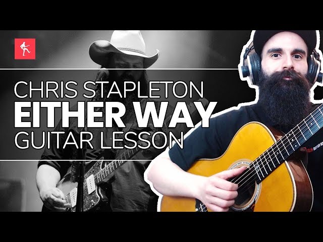 🎸Either Way Guitar Lesson - How To Play Either Way by Chris Stapleton