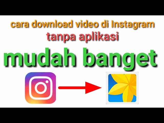 cara download video Instagram