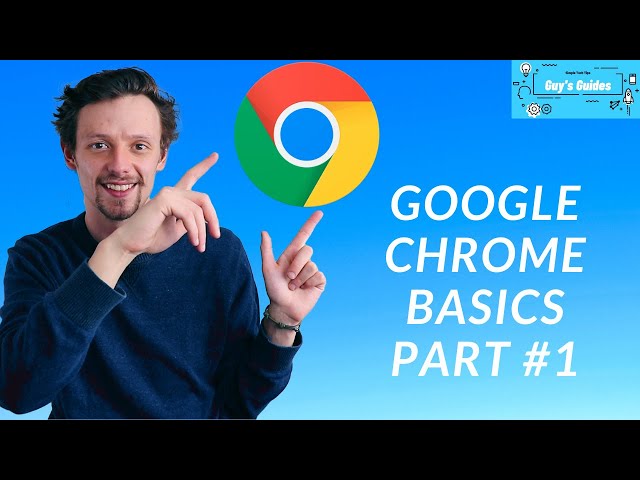 Guy's Guides for Seniors:  Beginner basics of Google Chrome, the most popular web browser