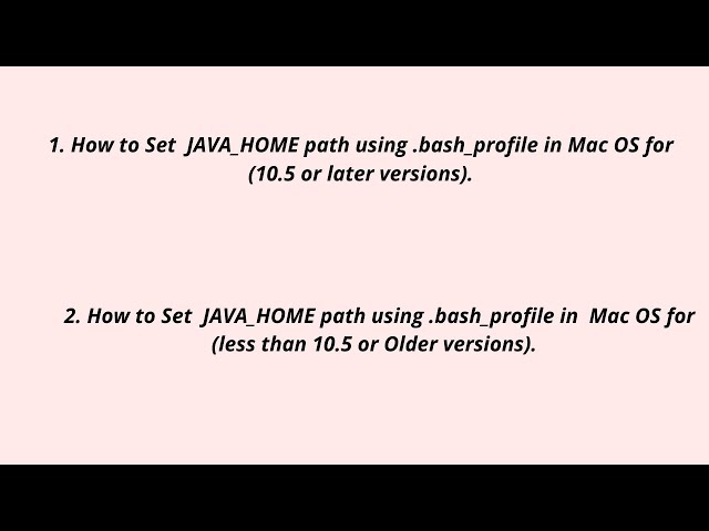How to Set JAVA_HOME path using .bash_profile in Mac OS versions: Complete Steps