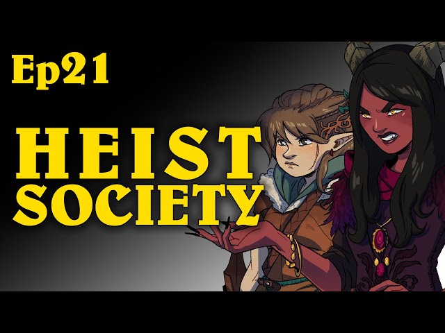 Heist Society | Oxventure D&D | Season 1, Episode 21