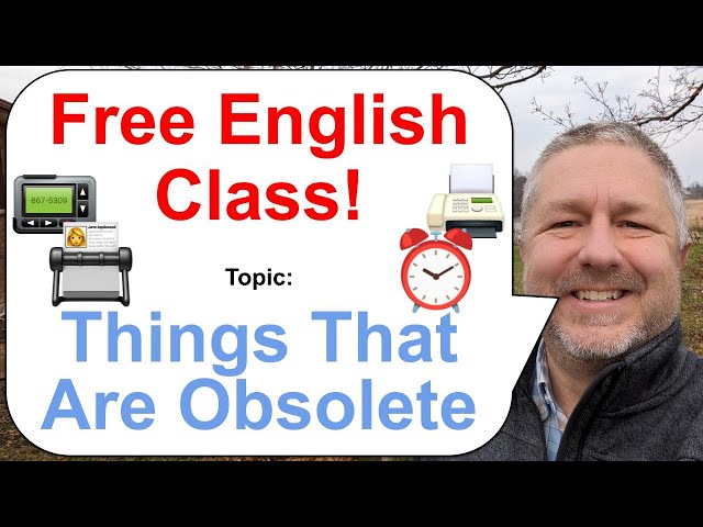 Let's Learn English! Topic: Things That Are Obsolete! 📟⏰📠