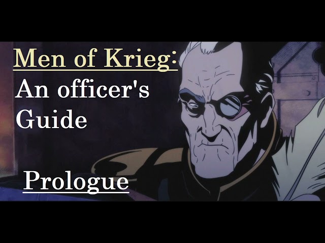 MEN OF KRIEG: An Officer's Guide  | Prologue |