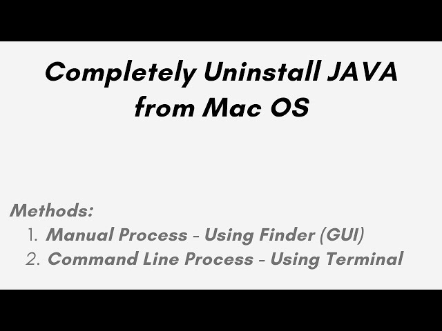 Complete Steps: To Uninstall JAVA JDK from Mac OS