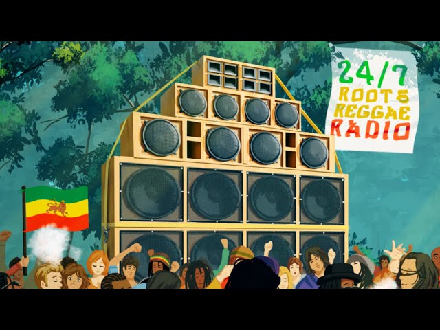 Roots Reggae Radio (24/7 Reggae Music)
