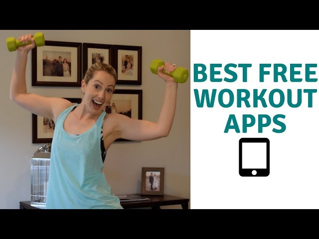 App Review: Best Free Workout Apps for Android and iOS
