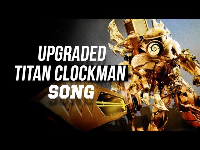 NEW UPGRADED TITAN CLOCK MAN SONG (Official Music Video of TFB) ! Skibidi Toilet Multiverse