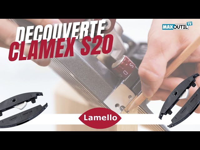 🔗 Découvrez les Clamex S20 de Lamello