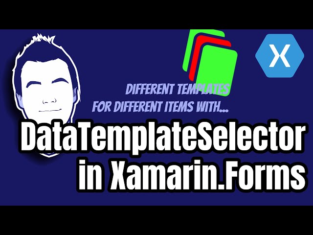 Different Templates for Items with DataTemplateSelectors in Xamarin.Forms