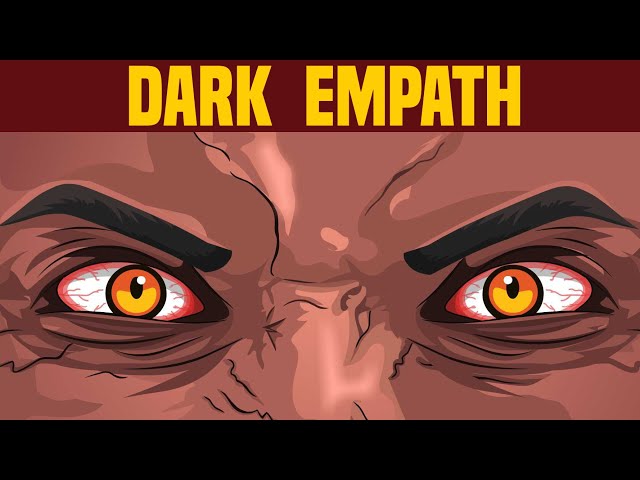 10 Signs of a Dark Empath – The Most Dangerous Personality Type